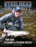 Steelhead University: Your Guide to Salmon & Steelhead Success
