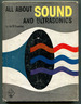 All About Sound and Ultrasonics (All About Books No. 37)