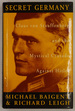 Secret Germany: Claus Von Stauffenberg and the Mystical Crusade Against Hitler