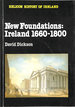 New Foundations: Ireland 1660-1800 (Helicon History of Ireland S. )