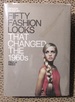 Fifty Fashion Looks That Changed the 1960s