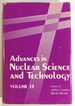 Advances in Nuclear Science and Technology, Volume 13