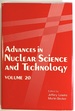 Advances in Nuclear Science and Technology, Volume 20