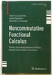 Noncommutative Functional Calculus, Theory and Applications of Slice Hyperholomorphic Functions; Progress in Mathematics 289