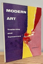 Modern Art Yesterday and Tomorrow, Selective Eye IV. an Anthology of Writings on Modern Art From L'Oeil, the European Art Magazine