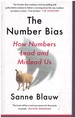 The Number Bias How Numbers Lead and Mislead Us