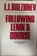 Following Lenin's Course, Speeches and Articles (1972-1975)