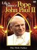 Life & Times of Pope John Paul II