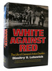 White Against Red: the Life of General Anton Denikin