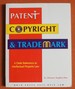 Patent, Copyright and Trademark: a Desk Reference to Intellectual Property Law