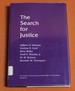 The Search for Justice (Andrew R Cecil Lectures on Moral Values in a Free Society)