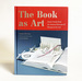 The Book as Art: Artists' Books From the National Museum of Women in the Arts
