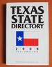 Texas State Directory 2008: the Comprehensive Guide to the Decision-Makers in Texas Government