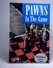 Pawns in the Game