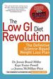 The Low Gi Diet Revolution: the Definitive Science-Based Weight Loss Plan