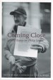 Coming Close: Forty Essays on Philip Levine