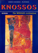 Knossos: the Minoan Civilisation