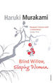 Blind Willow, Sleeping Woman: Haruki Murakami