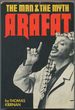 Arafat: the Man and the Myth