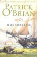 H.M.S. Surprise: Book 3 (Aubrey-Maturin)