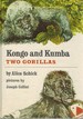 Kongo and Kumba Two Gorillas