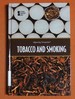 Tobacco and Smoking (Opposing Viewpoints)