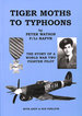 Tiger Moths to Typhoons: the Story of a World War Two Fighter Pilot