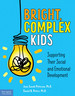 Bright, Complex Kids: Supporting Their Social and Emotional Development (Free Spirit Professional)