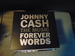 Johnny Cash The Music Forever Words