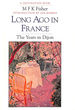 Long Ago in France: Years in Dijon