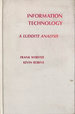 Information Technology: a Luddite Analysis (Communication and Information Science)