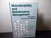 Maintainability and Maintenance Management