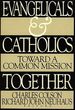 Evangelicals and Catholics Together: Toward a Common Mission