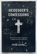 Heidegger's Confessions: the Remains of Saint Augustine in "Being and Time" and Beyond (Religion and Postmodernism)