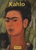 Kahlo 1907-1954 Pain and Passion