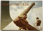 Verladebrcken: Man: Maschinenfabrik Augsburg-Nurnberg a.G.