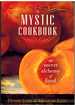 The Mystic Cookbook the Secret Alchemy of Food
