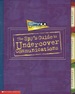 The Spy's Guide to Undercover Communications