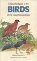 Collins Handguide to the Birds of the Indian Sub-Continent: Including India, Pakistan. Bangladesh, Sri Lanka and Nepal