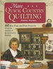 More Quick Country Quilting: 60 New Fast and Fun Projects From the Author of Quick Country Quilting