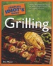 The Complete Idiot's Guide to Grilling