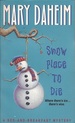 Snow Place to Die a Bed-and-Breakfast Mystery