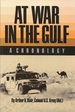 At War in the Gulf: a Chronology