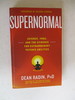 Supernormal: Science, Yoga, and the Evidence for Extraordinary Psychic Abilities