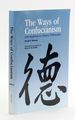 The Ways of Confucianism: Investigations in Chinese Philosophy