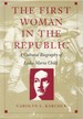 The First Woman in the Republic: a Cultural Biography of Lydia Maria Child