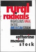 Rural Radicals: Righteous Rage in the American Grain (Cornell: 1996)