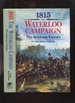 1815, the Waterloo Campaign; the German Victory, From Waterloo to the Fall of Napoleon
