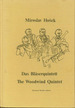 Das Blaserquintett / the Woodwind Quintet