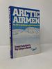 Arctic Airmen: the Raf in Spitsbergen and North Russia in 1942